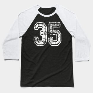 Number 35 Grungy in white Baseball T-Shirt